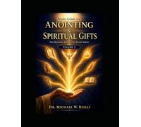 Study Guide for Anointing & Spiritual Gifts: The Master's Apprentice Study Series, Volume 3