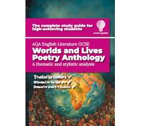 Study Guide for AQA GCSE English Worlds and Lives Poetry Anthology (Smart Guides)