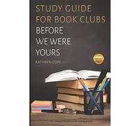 Study Guide for Book Clubs: Before We Were Yours: 32 (Study Guides for Book Clubs)