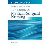Study Guide for Brunner & Suddarth's Textbook of Medical-Surgical Nursing