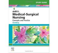 Study Guide for deWit's Medical-Surgical Nursing: Concepts and Practice