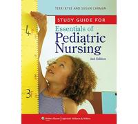 Study Guide for Essentials of Pediatric Nursing
