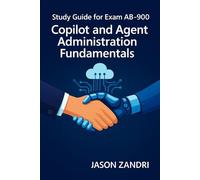 Study guide for Exam AB-900 Copilot and Agent Administration Fundamentals