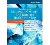 Study Guide for Foundations of Maternal-Newborn and Women's Health Nursing