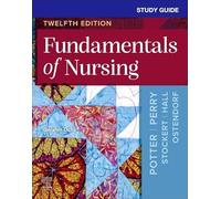 Study Guide for Fundamentals of Nursing – Elsevier