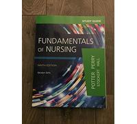 Study Guide for Fundamentals of Nursing