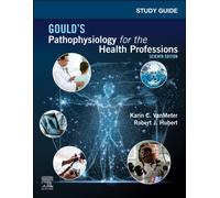Study Guide for Gould's Pathophysiology for the Health Professions