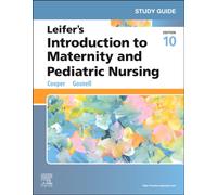 Study Guide for Leifer's Introduction to Maternity and Pediatric Nursing