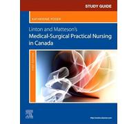 Study Guide for Linton and Matteson's Medical-Surgical Practical Nursing in Canada