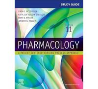 Study Guide for Pharmacology: A Patient-Centered Nursing Process Approach
