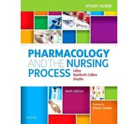 Study Guide for Pharmacology and the Nursing Process