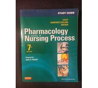 Study Guide for Pharmacology and the Nursing Process
