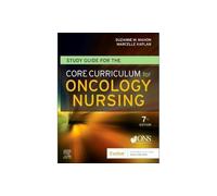 Study Guide for the Core Curriculum for Oncology Nursing
