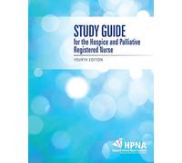 Study Guide for the Hospice and Palliative Registered Nurse