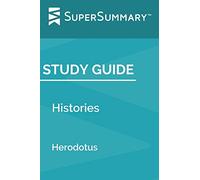 Study Guide: Histories by Herodotus (SuperSummary)