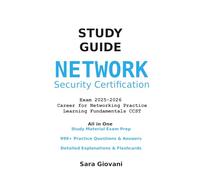 Study Guide:Network Security Certification Exam 2025-2026: Career for Networking Practice Learning Fundamentals CCST: All in One Study Material Exam ... & Answers Detailed Explanations & Flashcards