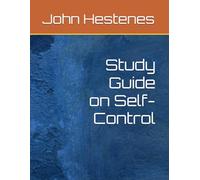 Study Guide on Self-Control (The Fruit of the Spirit)