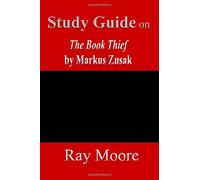 Study Guide on The Book Thief by Markus Zusak: Volume 51