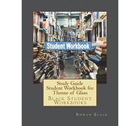 Study Guide Student Workbook for Throne of Glass: Black Student Workbooks