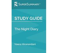 Study Guide: The Night Diary by Veera Hiranandani (SuperSummary)