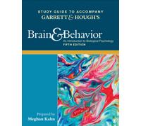 Study Guide to Accompany Garrett & Hough's Brain & Behavior: An Introduction to Behavioral Neuroscience