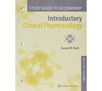 Study Guide to Accompany Introductory Clinical Pharmacology