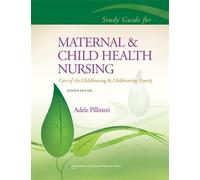 Study Guide to Accompany Maternal and Child Health Nursing