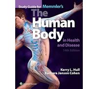 Study Guide to Accompany Memmler's The Human Body in Health and Disease