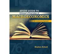 Study Guide to Gillman's Principles of Macroeconomics: An Evolutionary Approach