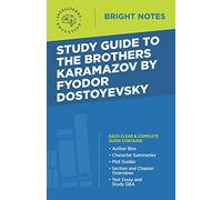 Study Guide to the Brothers Karamazov by Fyodor Dostoyevsky (Bright Notes)