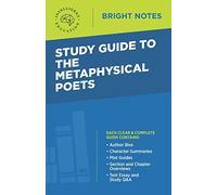 Study Guide to The Metaphysical Poets (Bright Notes)