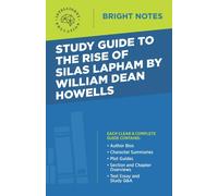 Study Guide to The Rise of Silas Lapham by William Dean Howells
