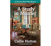 Study in Murder, A: A Victorian Book Club Mystery: 1