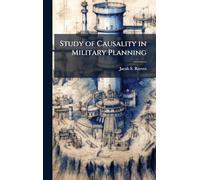 Study of Causality in Military Planning