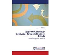 Study Of Consumer Behaviour Towards Reliance Trends: Retail Management In Textile