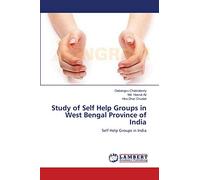 Study of Self Help Groups in West Bengal Province of India: Self Help Groups in India