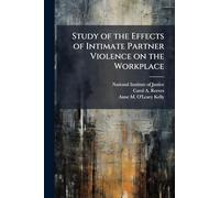 Study of the Effects of Intimate Partner Violence on the Workplace
