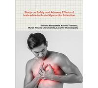 Study on Safety and Adverse Effects of Ivabradine in Ac - NEW Lakshmi Thakkal 2