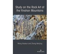 Study on the Rock Art at the Yin Mountains
