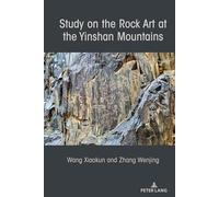 Study on the Rock Art at the Yin Mountains