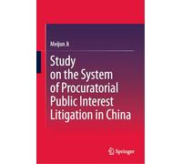 Study on the System of Procuratorial Public Interest Litigation in China