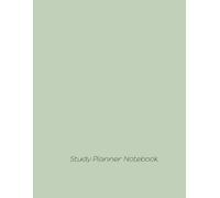Study Planner Notebook: Maximize Your Academic Performance with Effective Time Management Strategies