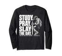 Study Pray Slay The Day Christian Warrior Proverbs 2:6 Long Sleeve T-Shirt
