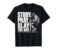 Study Pray Slay The Day Christian Warrior Proverbs 2:6 T-Shirt