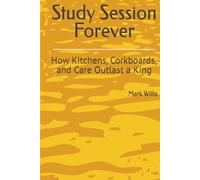 Study Session Forever: How Kitchens, Corkboards, and Care Outlast a King