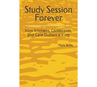 Study Session Forever: How Kitchens, Corkboards, and Care Outlast a King
