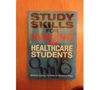 Study Skills for Nursing and Healthcare Students