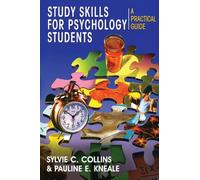 Study Skills for Psychology Students: A Practical Guide