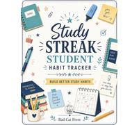 Study Streak Student Habit Tracker: An Academic Success Habit Tracker, Study Routine Planner, Assignment Checklist, Focus Session Log, Sleep Tracker, and Monthly Review Planner for Students