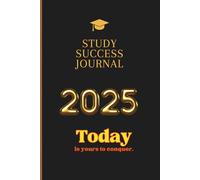 Study Success Journal: Track Your Goals, Homework, and Daily Progress for Smarter Learning